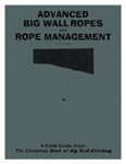 Advanced Big Wall Ropes and Rope Management